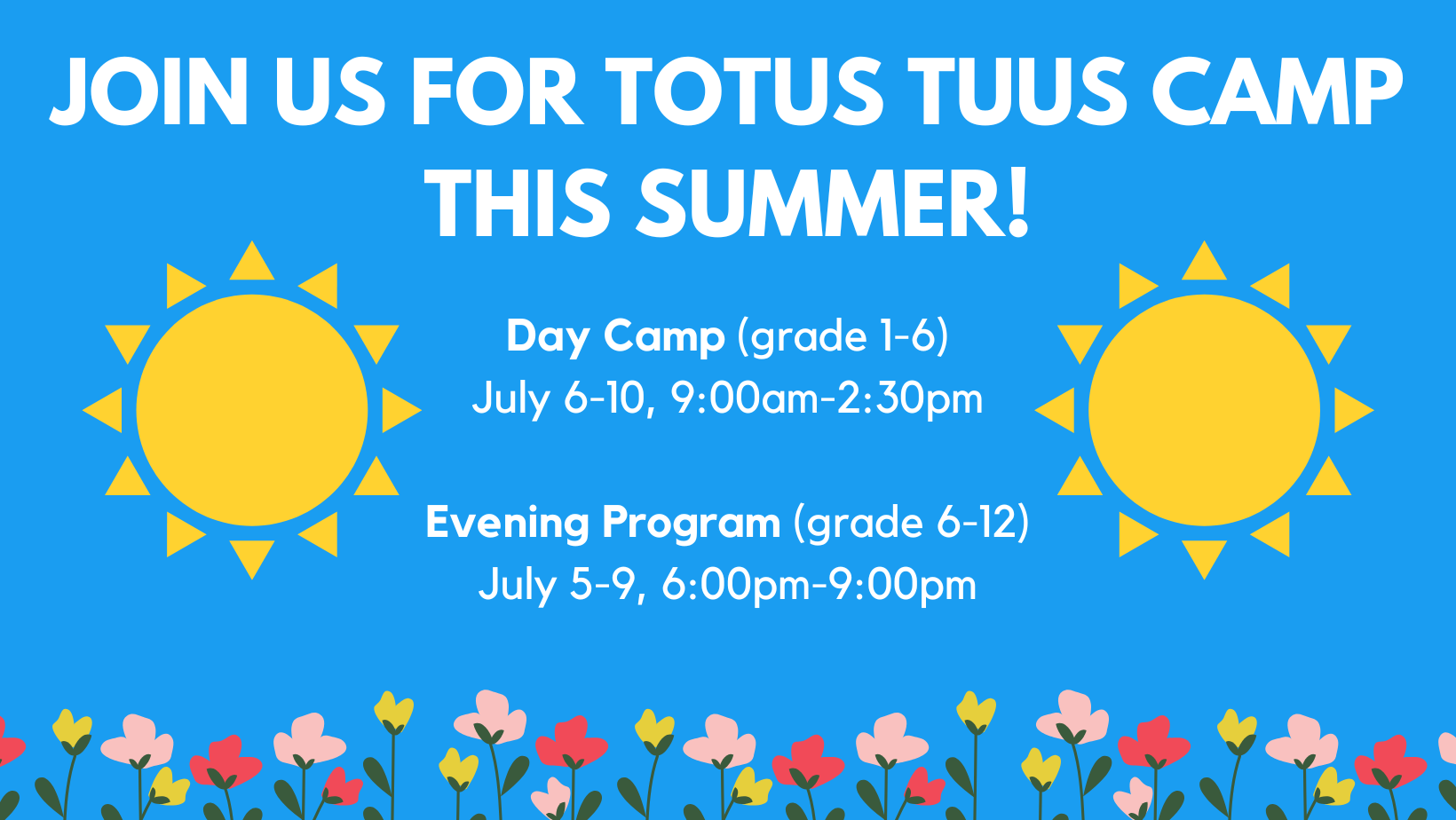 A banner with sunshine and flowers advertizing the Totus Tuus Summer Camp in July